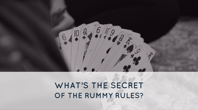 Secret Behind The Rummy Rules