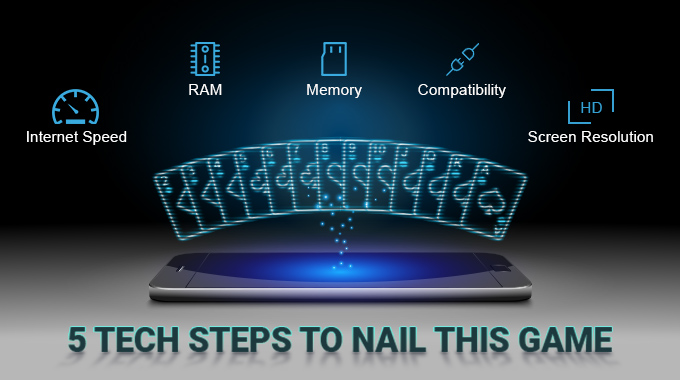 5 Tech Steps to Nail This Game