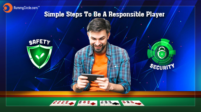 Simple Steps To Be A Responsible Player