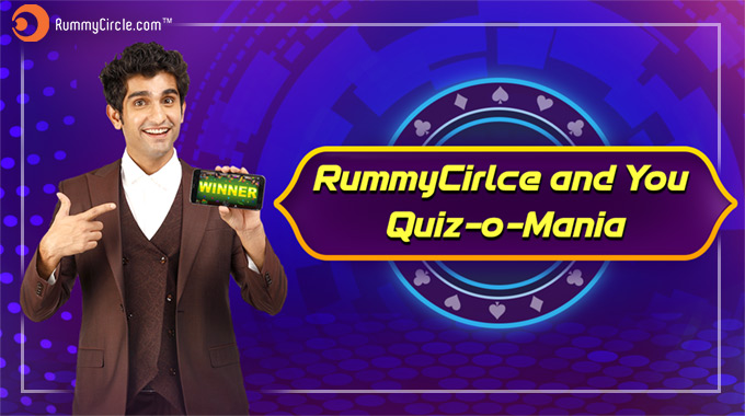 RummyCircle And You – Quiz-O-Mania For Fans!