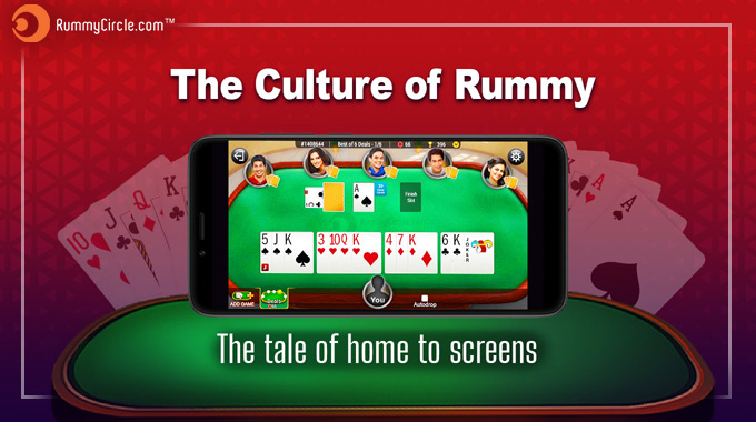 GAME OF RUMMY – THE TALE OF HOME TO SCREENS