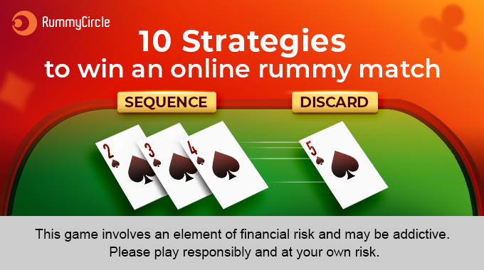 Ten Strategies to Win an Online Rummy Match