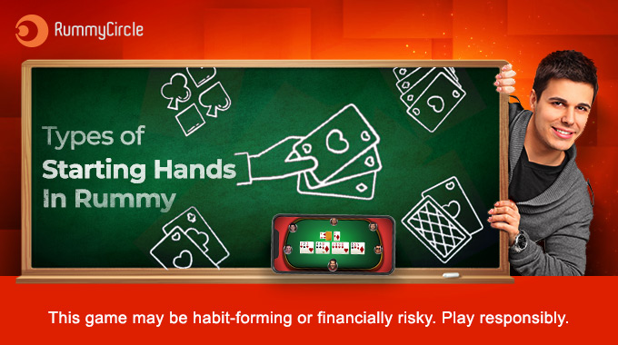 Types of starting hands in Rummy game