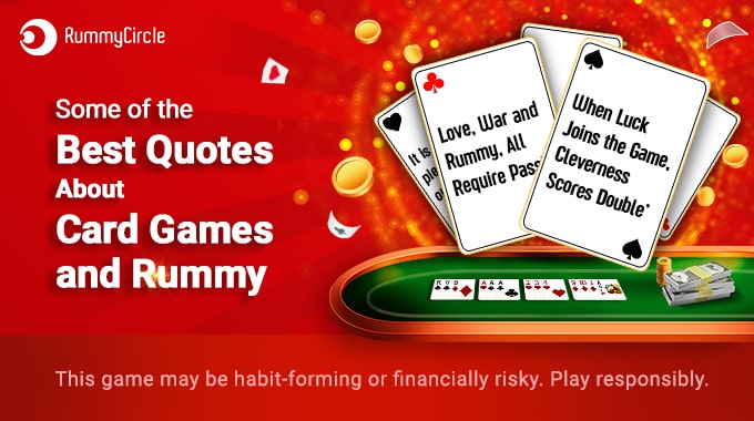 Some Of The Best Quotes About Card Games And Rummy